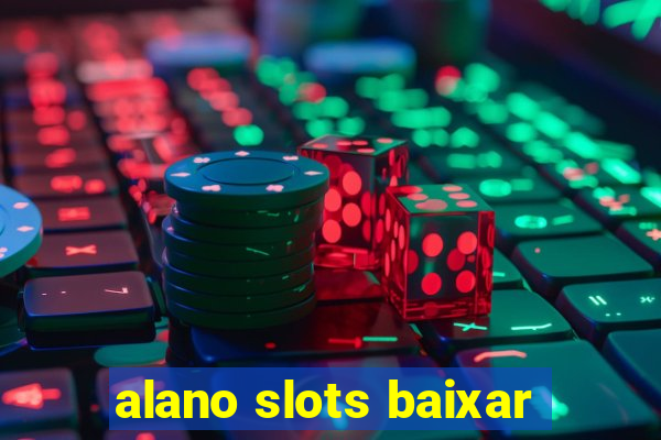 alano slots baixar